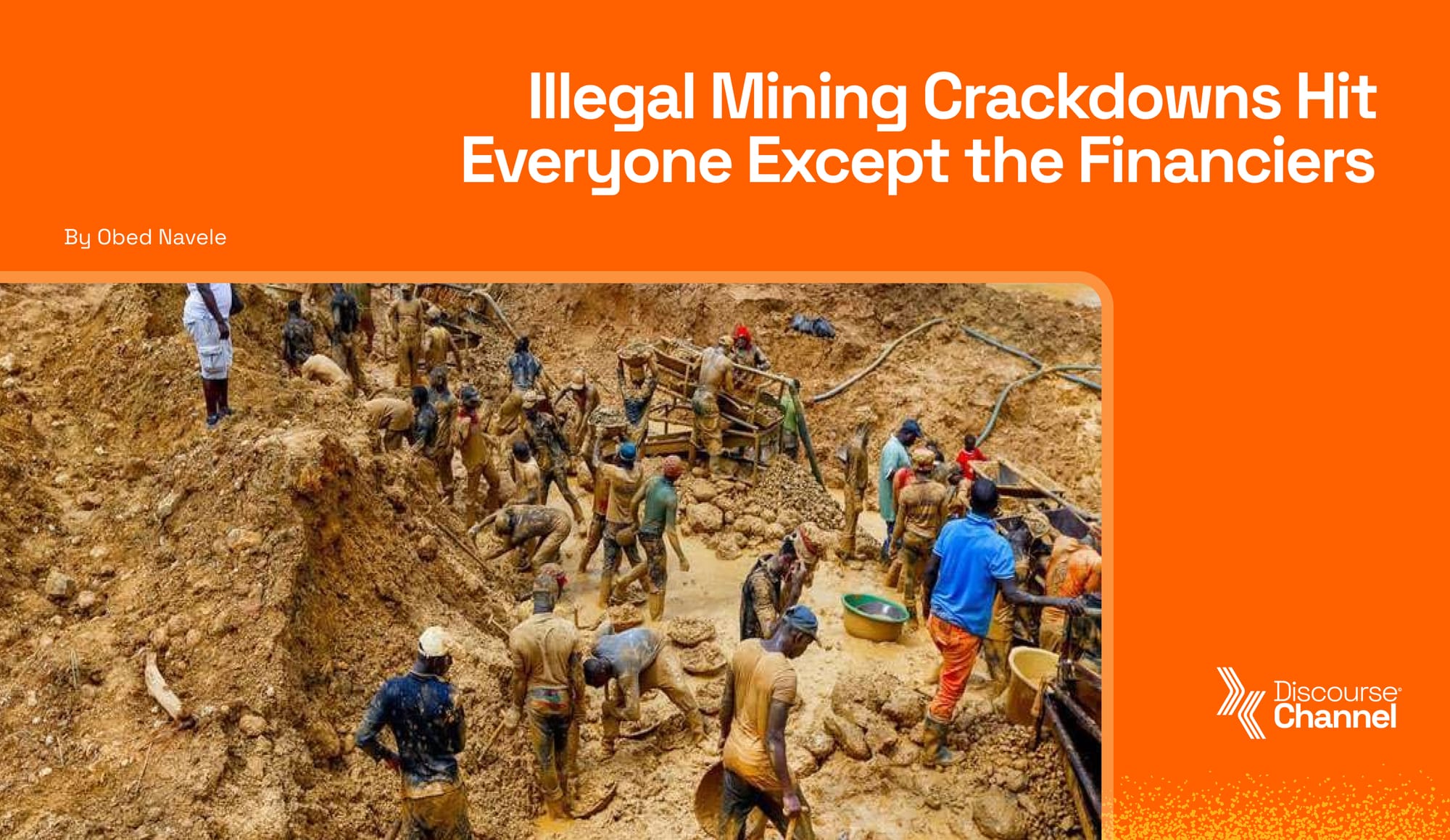 Illegal Mining Crackdowns Hit Everyone Except t...'s Image
