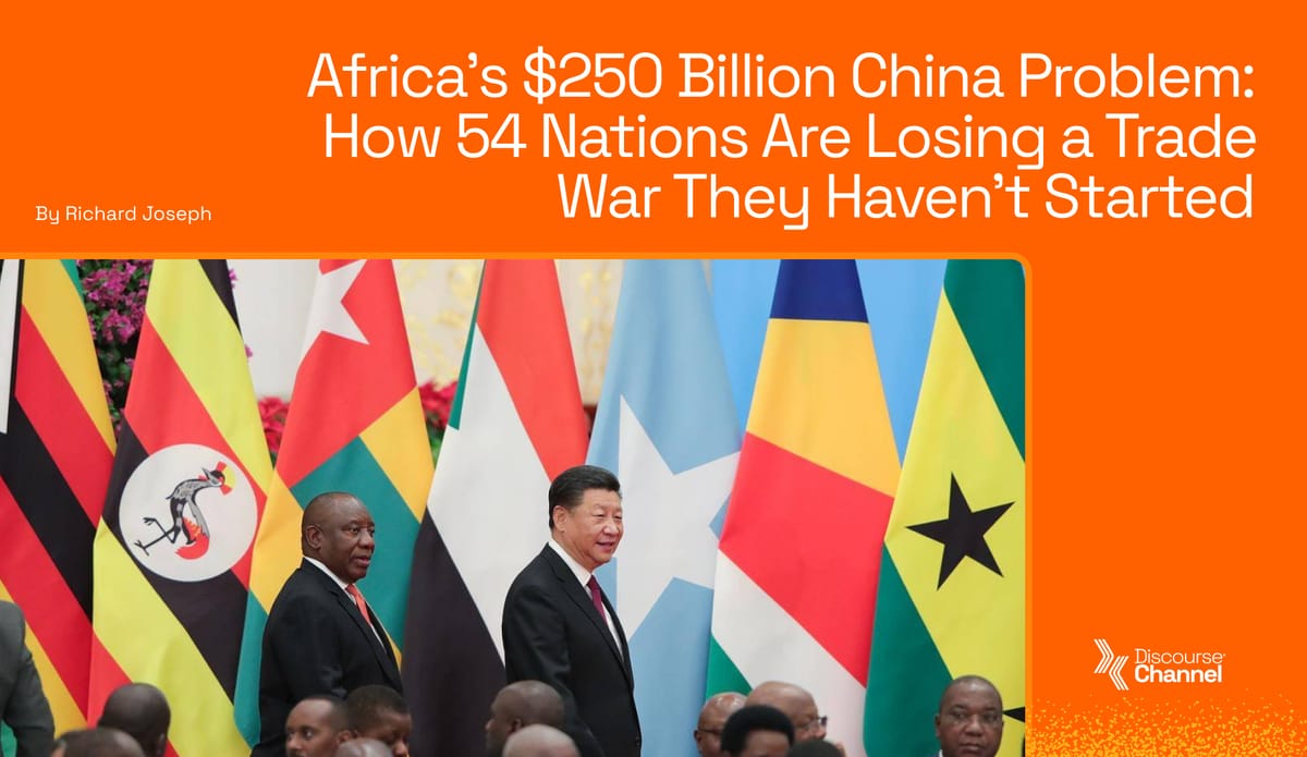 Africa's $250 Billion China Problem: How 54 Nations Are Losing a Trade War They Haven't Started