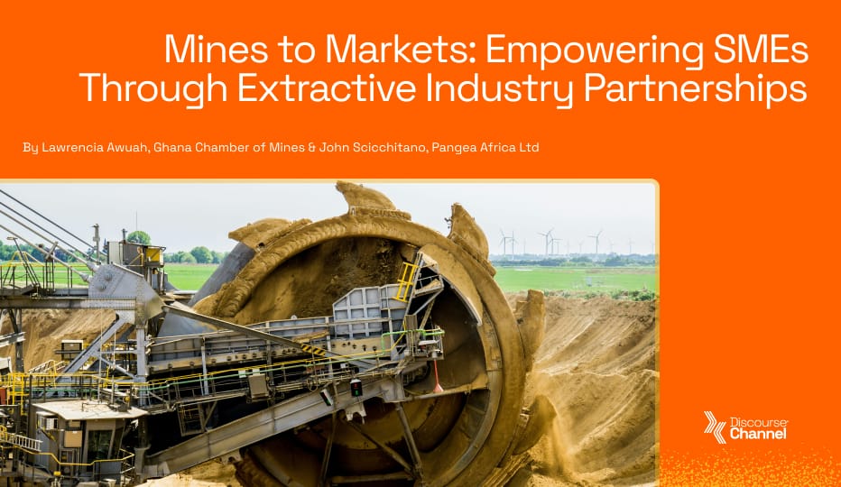 Mines to Markets: Empowering SMEs Through Extractive Industry Partnerships
