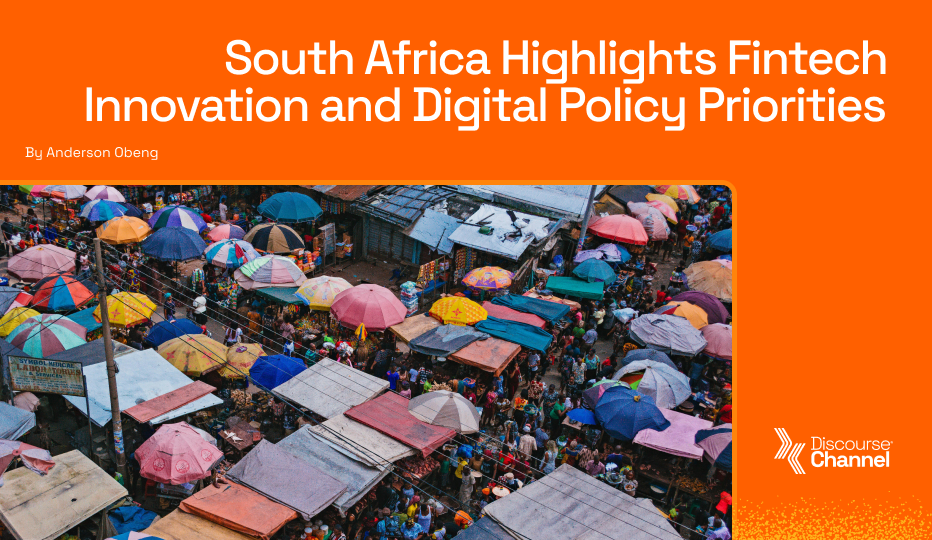 South Africa Highlights Fintech Innovation and Digital Policy Priorities