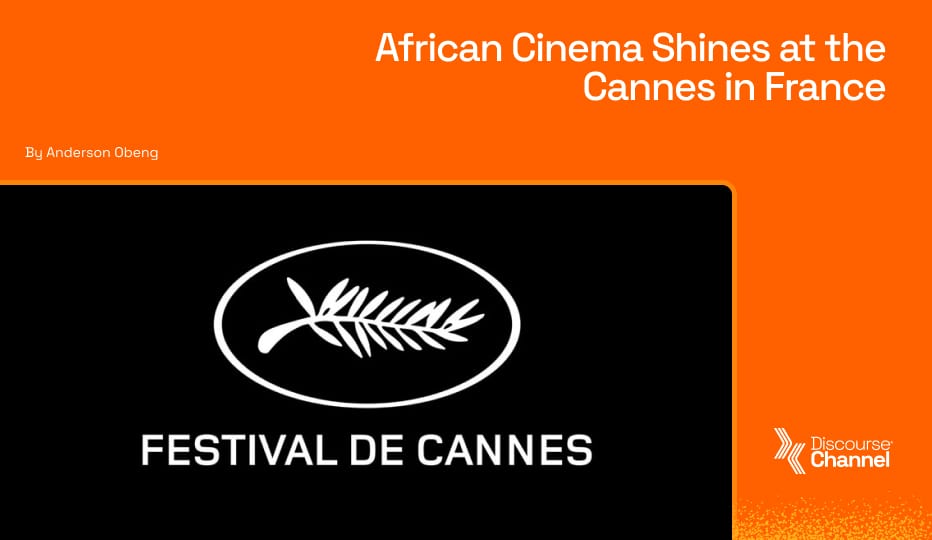 African Cinema Shines at Cannes
