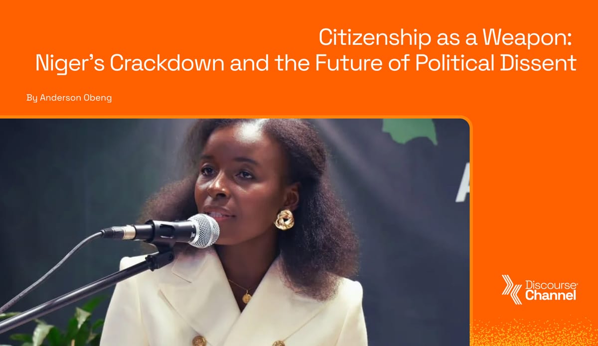 Citizenship as a Weapon: Niger’s Crackdown and the Future of Political Dissent