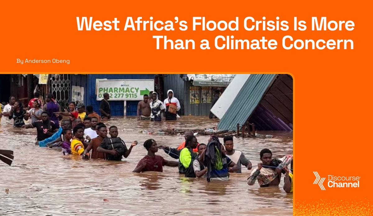 West Africa’s Flood Crisis Is More Than a Climate Concern