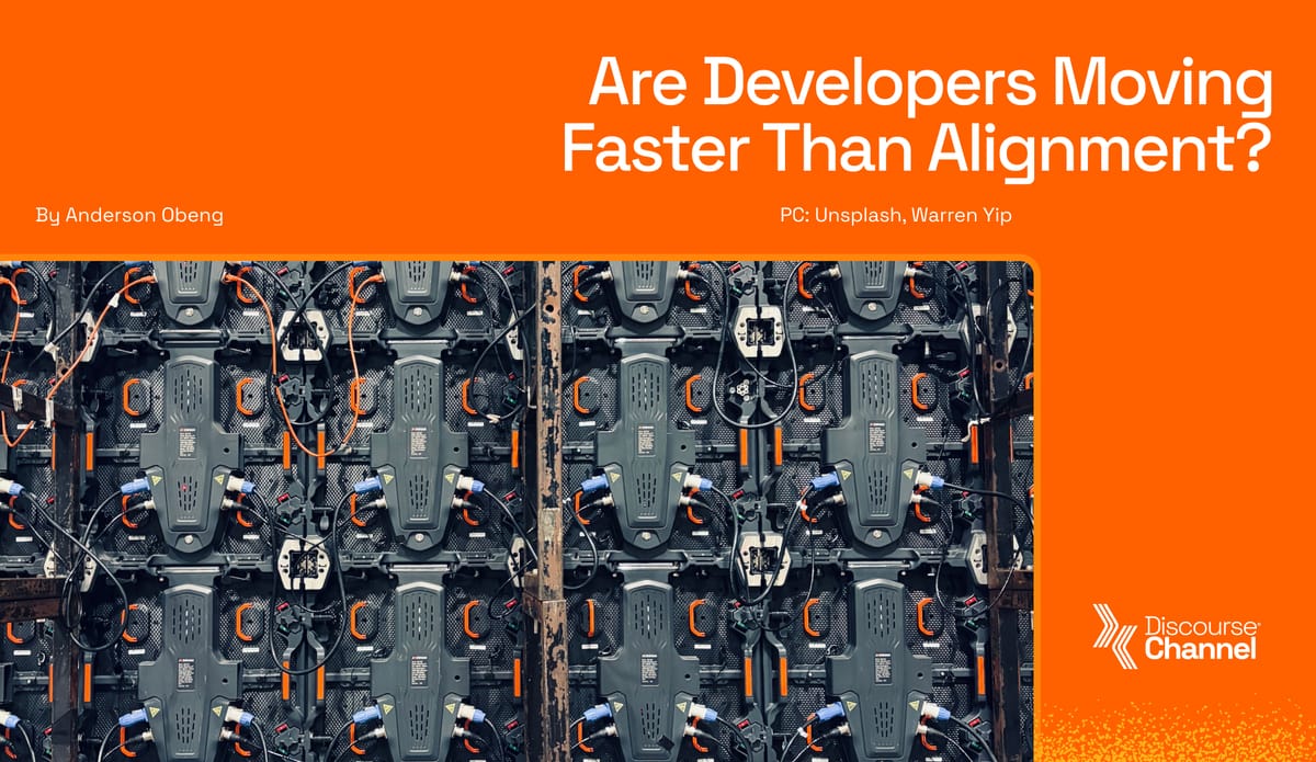 Are Developers Moving Faster Than Alignment?