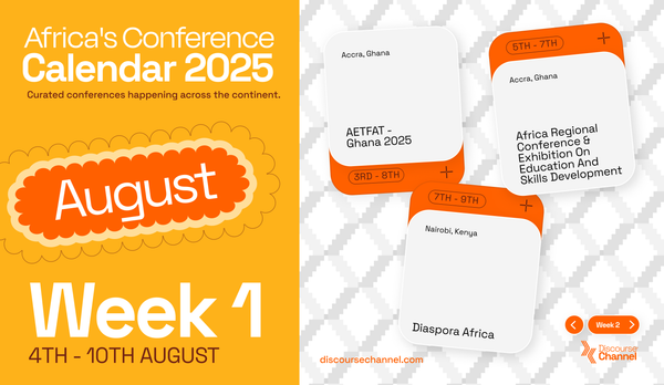 African Conferences, August 4th - 10th