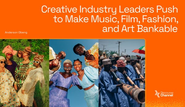 Creative Industry Leaders Push to Make Music, Film, Fashion, and Art Bankable.