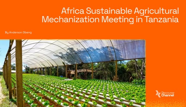 Africa Sustainable Agricultural Mechanization Meeting in Tanzania