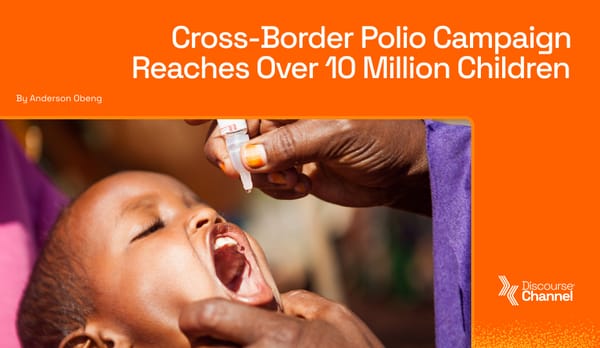 Cross-Border Polio Campaign Reaches Over 10 Million Children