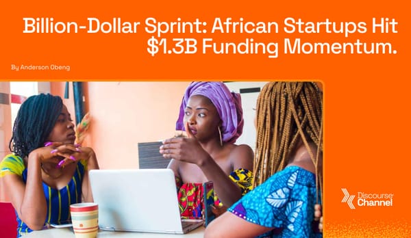 Billion-Dollar Sprint: African Startups Hit $1.3B Funding Momentum