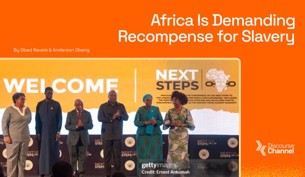 Africa Is Demanding Recompense for Slavery