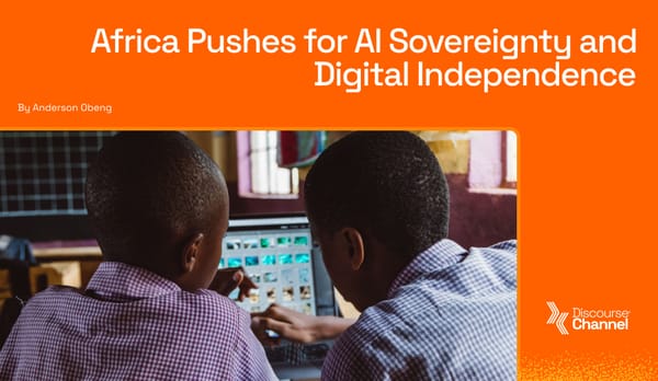 Africa Pushes for AI Sovereignty and Digital Independence