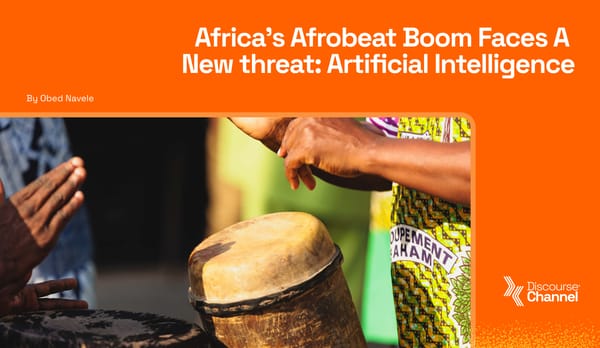 Africa's Afrobeat Boom Faces a New Threat: Artificial Intelligence