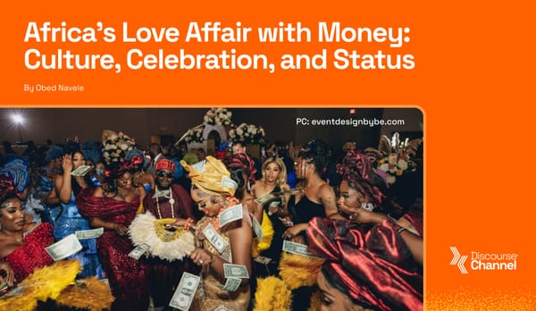 Africa's Love Affair with Money: Culture, Celebration, and Status