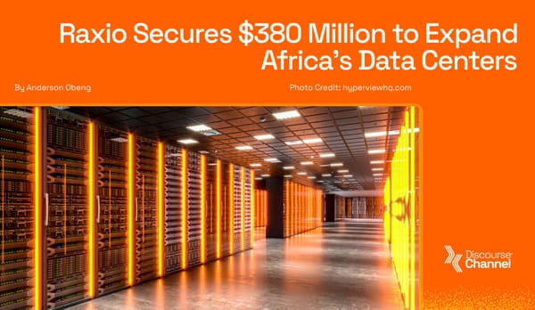Raxio Secures $380 Million to Expand Africa’s Data Centers