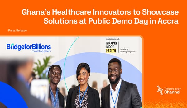 Ghana’s Healthcare Innovators to Showcase Solutions at Public Demo Day in Accra
